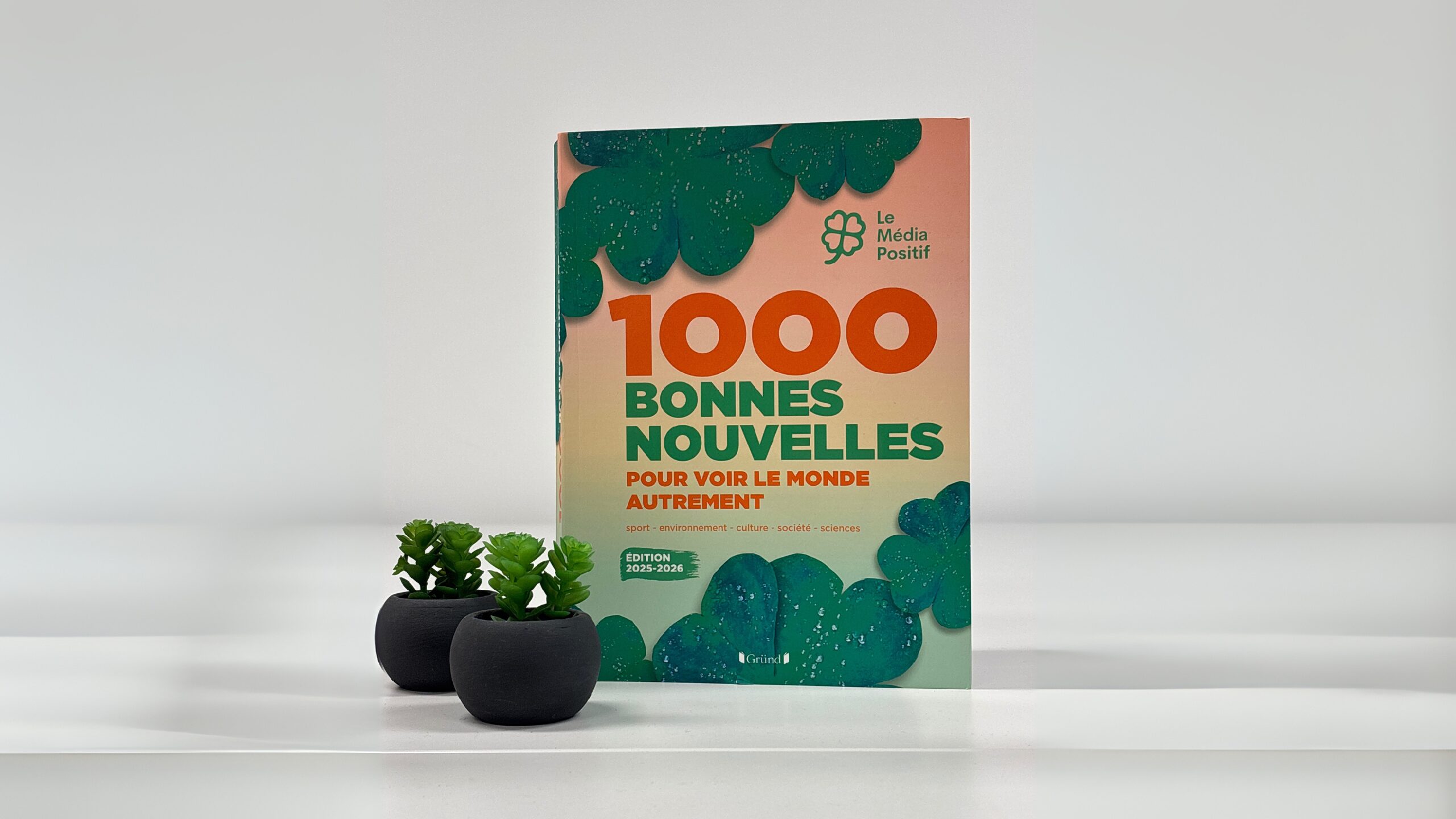 Le Média Positif publie son second livre des 1 000 bonnes nouvelles ! 